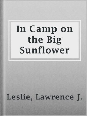 cover image of In Camp on the Big Sunflower